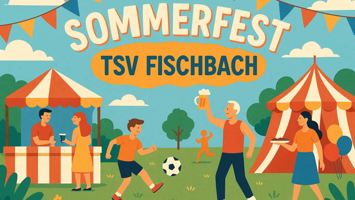 Sommerfest des TSV Fischbach Sommerfest des TSV Fischbach